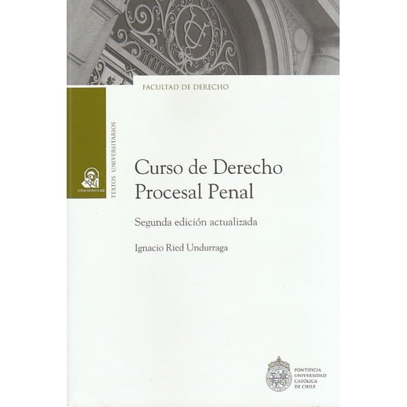 LIBRO Curso De Derecho Procesal Penal Segunda Edición Actualizada - Ignacio Ried