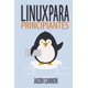 thumbnail image 1 of Libro Linux para principiantes: Introducción al sistema operativo Linux y la línea de comandos, 1 of 1