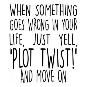 Rienda Libre Graphics - Decomural Plot Twist Inspirational Ws-35758