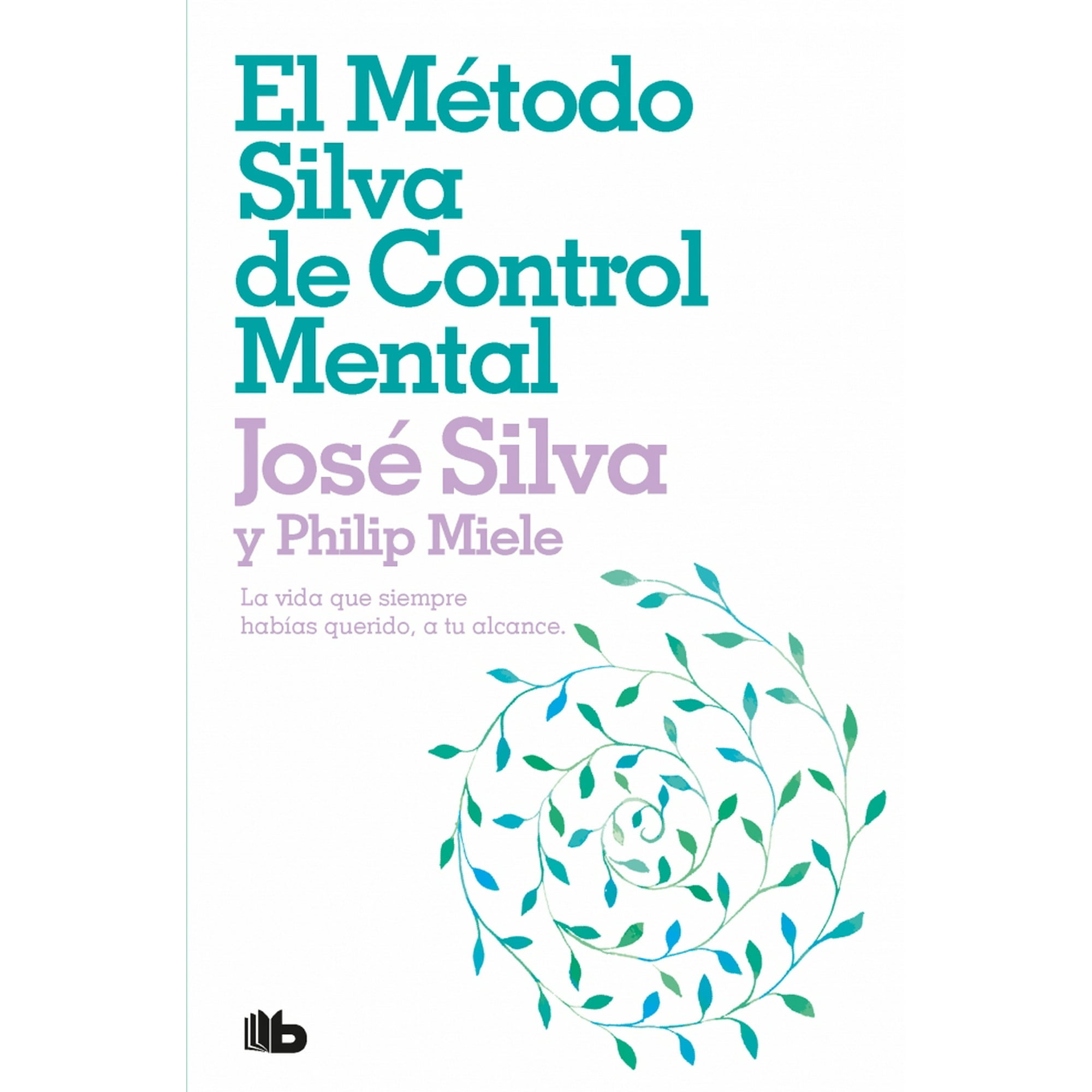 B De Bolsillo - Libro El Método Silva De Control Mental - José Silva -