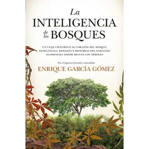 Guadalmazan - Libro La Inteligencia De Los Bosques