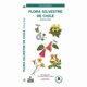 thumbnail image 1 of Flora Silvestre De Chile Zona Sur Guia Desplegable, 1 of 1