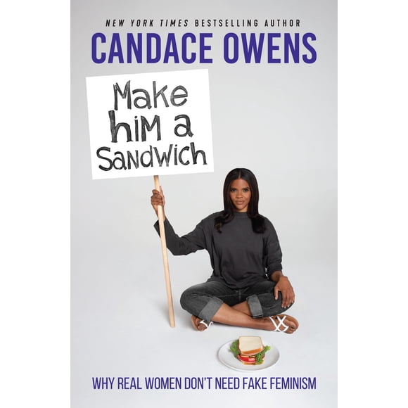 Make Him A Sandwich: Por qué las mujeres reales no necesitan el feminismo falso