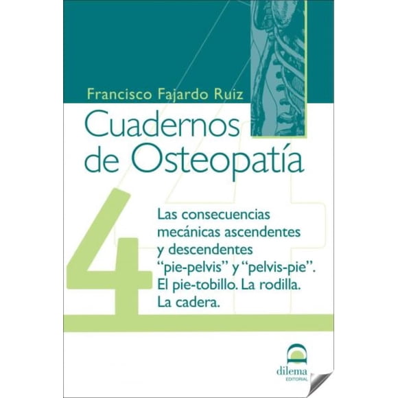Libro Cuadernos de Osteopatía 4: Las consecuencias mecánicas