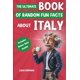 thumbnail image 1 of El Libro Definitivo De Datos Curiosos Al Azar Sobre Italia, 1 of 1