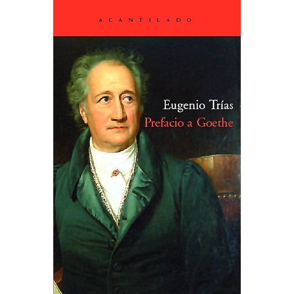 Libro PREFACIO A GOETHE - Eugenio Trias