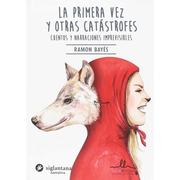 La Primera Vez Y Otras Catástrofes