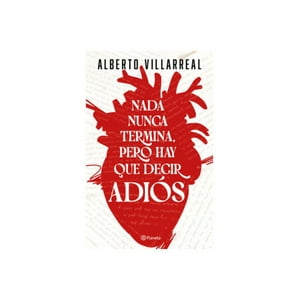 Tapa Blanda - Libro Nada Nunca Termina, Pero Hay Que Decir Adiós / 750