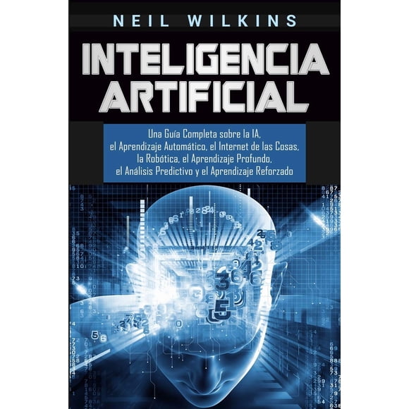 Libro Inteligencia Artificial: Una Guía Completa (español)