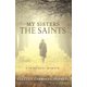 thumbnail image 1 of Mis hermanas, los santos: una memoria espiritual, 1 of 1