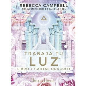 Arkano - Trabaja Tu Luz (Libro + Cartas) - Rebecca Campbell