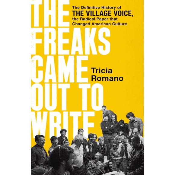 Libro PublicAffairs – Los Inadaptados Salieron a Escribir: La Historia Definitiva del Village Voice, el Periódico Radical que Cambió la Cultura Estadounidense