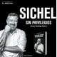 thumbnail image 3 of Sebastián Sichel. Sin Privilegios, 3 of 5