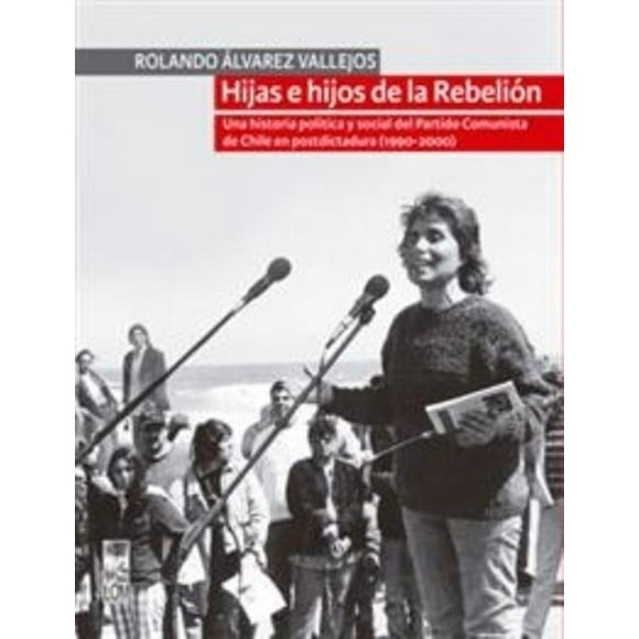 Libro Hijas E Hijos De La Rebelión.