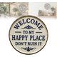 thumbnail image 1 of Letrero bienvenido mi lugar feliz no lo arruines ronda metal rústico puerta principal, 1 of 7