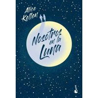 Booket - Libro Nosotros En La Luna - Alice Kellen