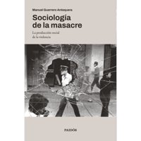 Paidos - Libro Sociología De La Masacre