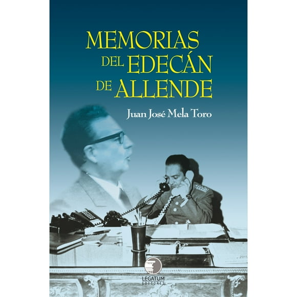 Libro Memorias Del Edecan De Allende