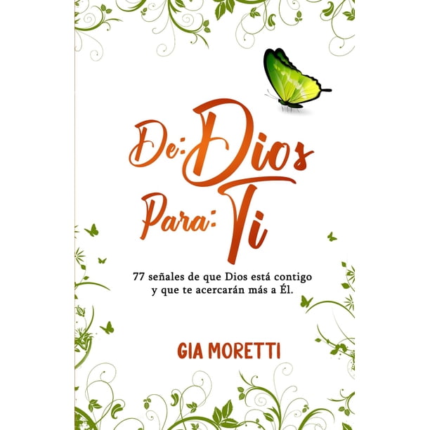 Libro Ediciones Deja vu DE: DIOS PARA: TI: 77 señales de que Dios está contigo y que te acercarán más a Él.