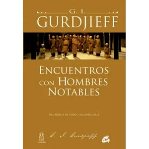 Gaia Ediciones - Libro Encuentros Con Hombres Notables / 745