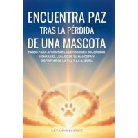 Independently Published - Libro Independientemente Publicado Encuentra Paz Tras La Pérdida