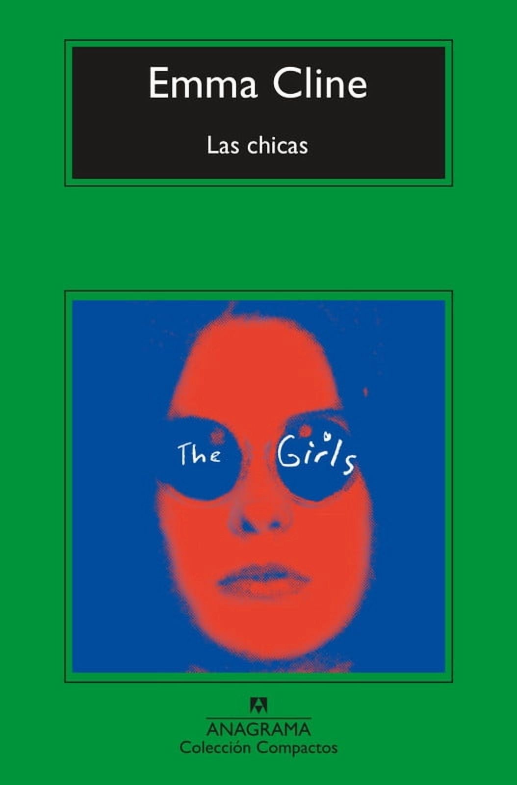 Anagrama - Libro Las Chicas - Emma Cline