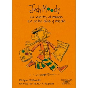 Alfaguara Infantil Y Juvenil - Libro Judy Moody. La Vuelta Al Mundo En Ocho Días Y Medio