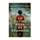 thumbnail image 1 of LIBRO LA ÚLTIMA ROSA DE SHANGHAI / 141, 1 of 2