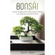 thumbnail image 1 of Bonsái: Guía Completa para el Cultivo, Poda, Alambrado y Cuidado, 1 of 1