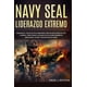 thumbnail image 1 of Libro publicado de forma independiente Navy SEAL: liderazgo extremo, 1 of 1