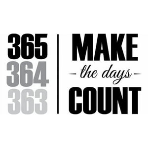 Rienda Libre Graphics - Decomural Make The Days Count Motivational Ws-51253