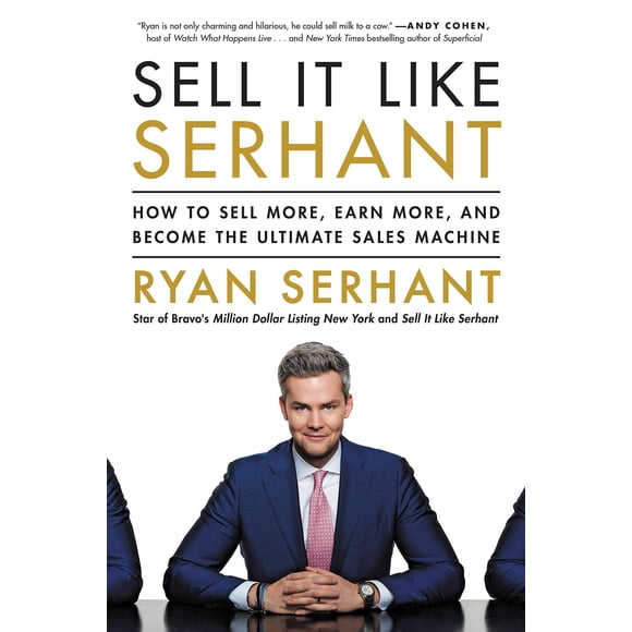 Libro Sell It Like Serhant: Cómo vender más, ganar más