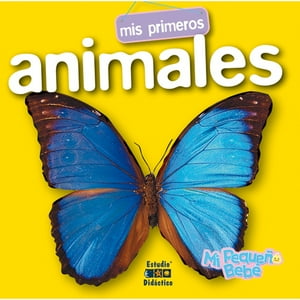 Edimat Libros - Mis Primeros Animales (Mi Pequeño Bebe)