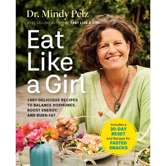 Libro Eat Like a Girl: Recetas para Equilibrar Hormonas, Aumentar Energía y Quemar Grasa