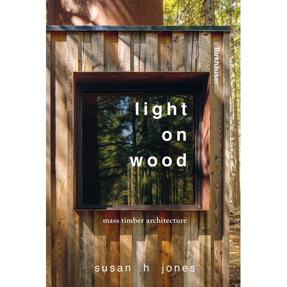 Libro Birkhauser Light on Wood Architecture