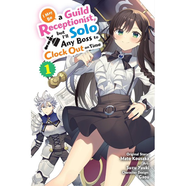 Manga Yen Press Vol. 1 – Puede que sea recepcionista de gremio, pero derrotaré a cualquier jefe para salir a tiempo