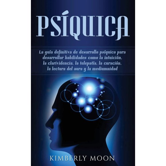 Libro Psíquica: La guía definitiva para el desarrollo psíquico