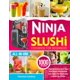 thumbnail image 1 of Ninja Slushi Cookbook for Beginners: Simple Delicious Icy Treats Ninja Slushi Recipes with Irresistible Frozen Magic | The Ultimate Guide to Slushie Tips & Tricks, 1 of 1