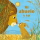 thumbnail image 1 of Mi Abuelo y Yo de Editorial NubeOcho, 1 of 6