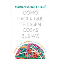 Espasa - Libro Cómo Hacer Que Te Pasen Cosas Buenas