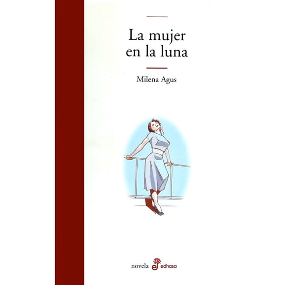La Mujer En La Luna de Editorial Edhasa