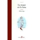thumbnail image 1 of La Mujer En La Luna de Editorial Edhasa, 1 of 3