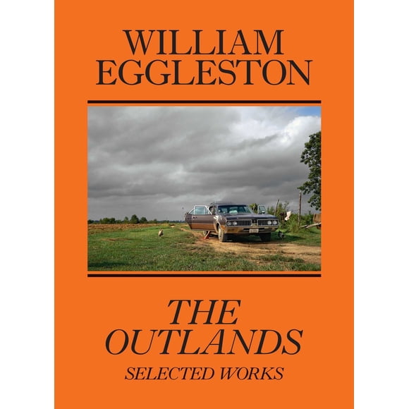 Libro David Zwirner Books – William Eggleston: The Outlands