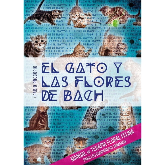 Libro El gato y las flores de Bach. Manual de terapia floral felina