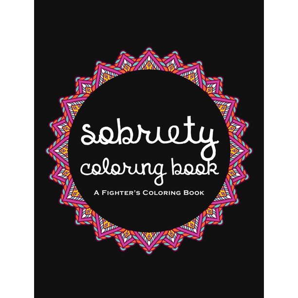 Libro para colorear de sobriedad: Libro de colorear con palabrotas para la recuperación de adicciones, sentirse bien y seguir adelante con tu vida
