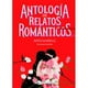 thumbnail image 1 of Libro ANTOLOGÍA DE RELATOS ROMÁNTICOS APASIONADOS, 1 of 2