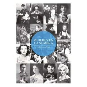 The Galo Bart Book - Libro Mujeres En La Sombra