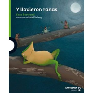 Loqueleo - Y Llovieron Ranas