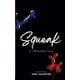 thumbnail image 1 of Squeak: Un cuento de animales de globo en el Omegaverso (Squeakverse), 1 of 1