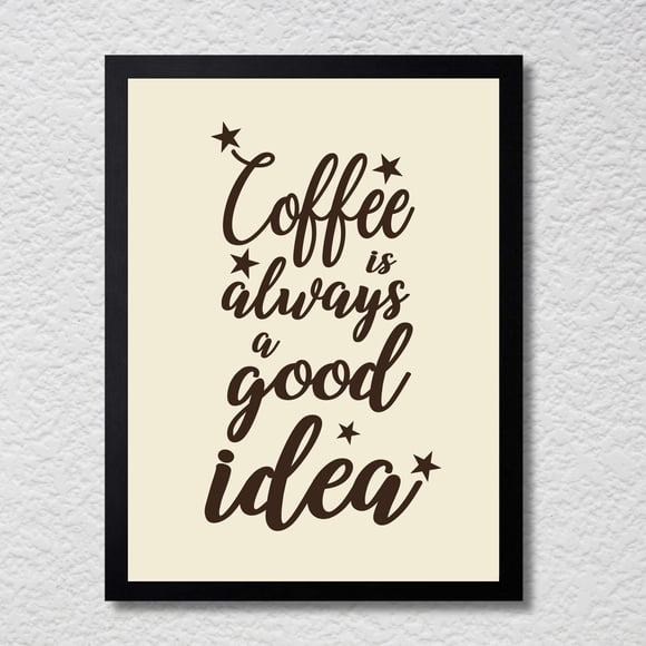 Cuadro Decorativo 35x45 Marco Negro Un Café es Siempre una Buena Idea